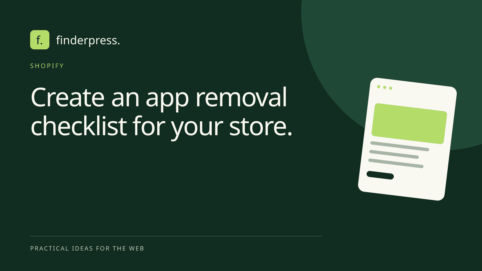 Create an app removal checklist for your store. — FinderPress editorial cover