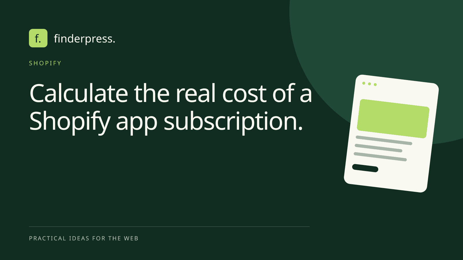 Calculate the real cost of a Shopify app subscription. — FinderPress editorial cover