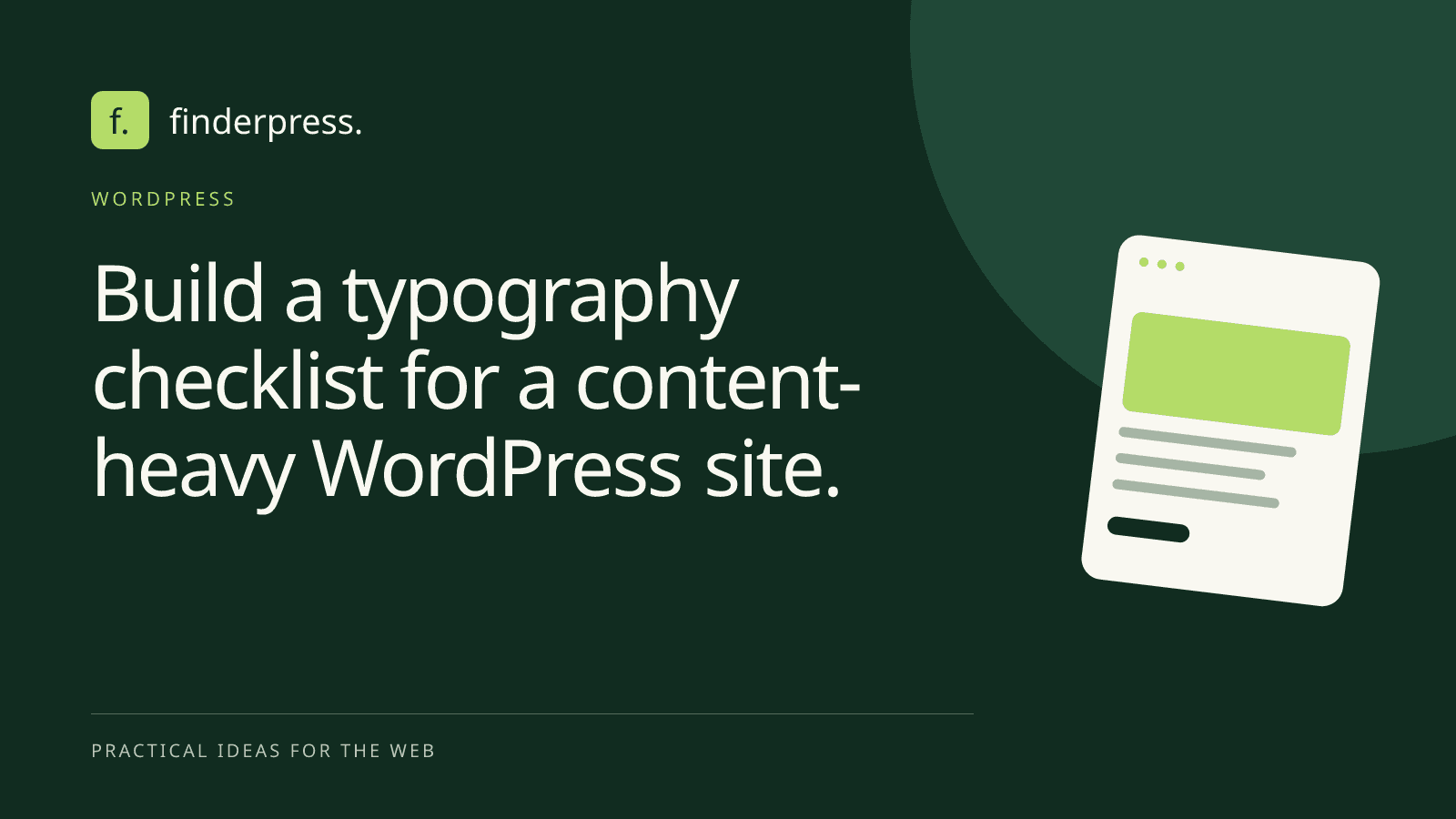 Build a typography checklist for a content-heavy WordPress site. — FinderPress editorial cover