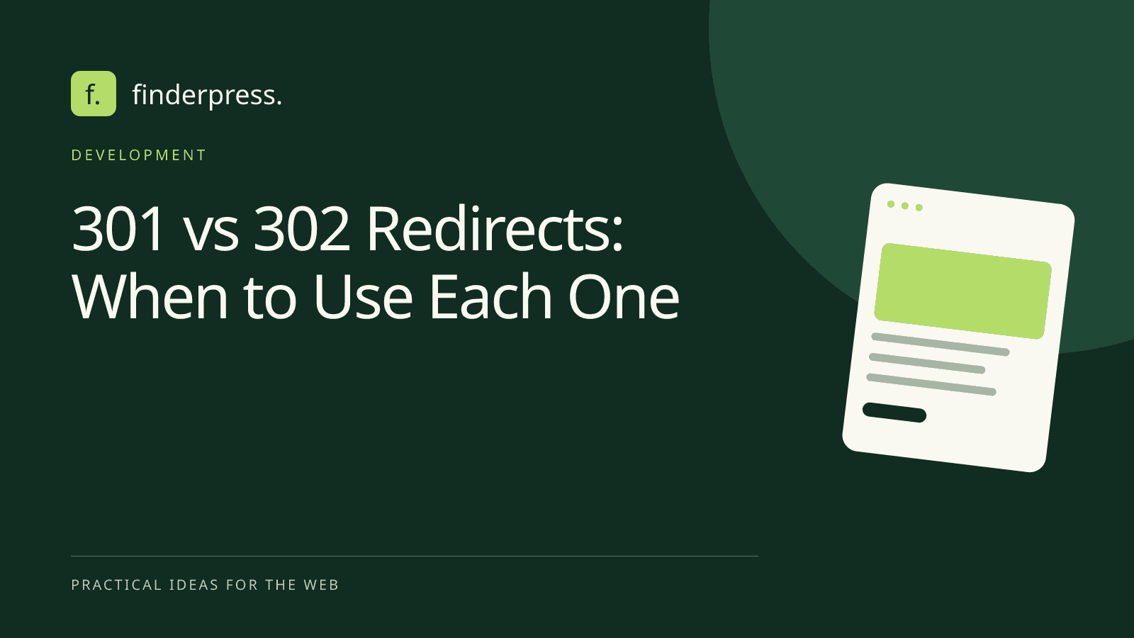 301 vs 302 Redirects: When to Use Each One — FinderPress editorial cover