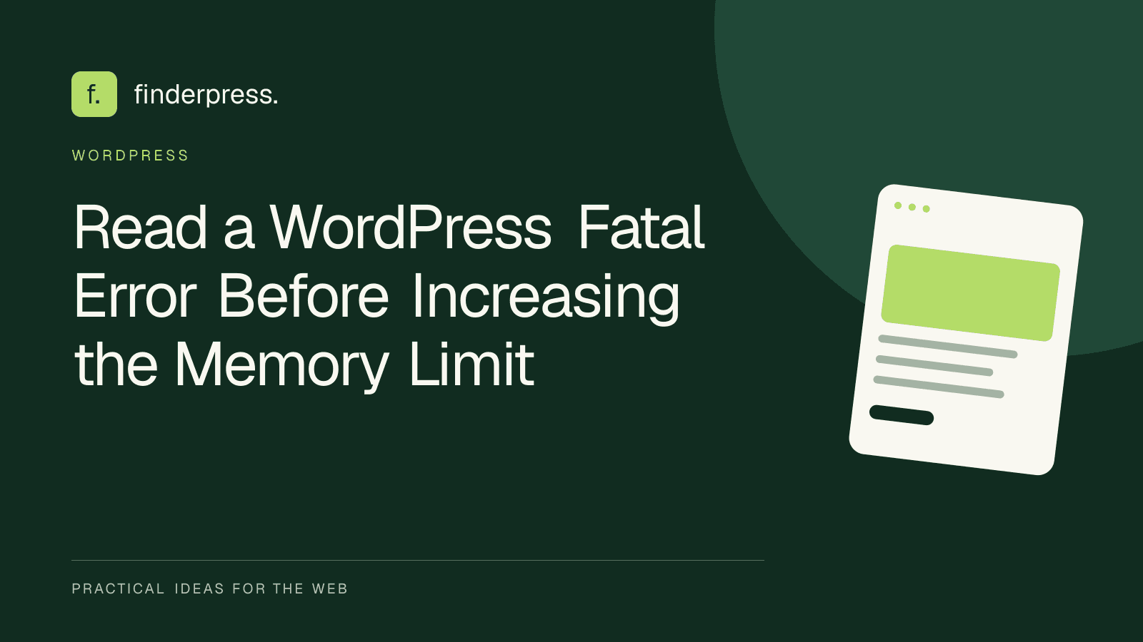 Read a WordPress Fatal Error Before Increasing the Memory Limit — FinderPress editorial cover