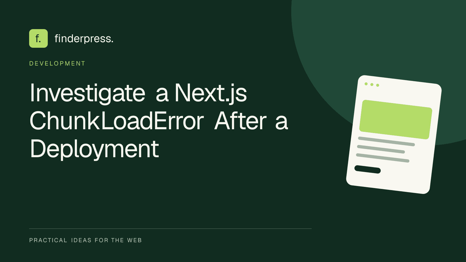 Investigate a Next.js ChunkLoadError After a Deployment — FinderPress editorial cover