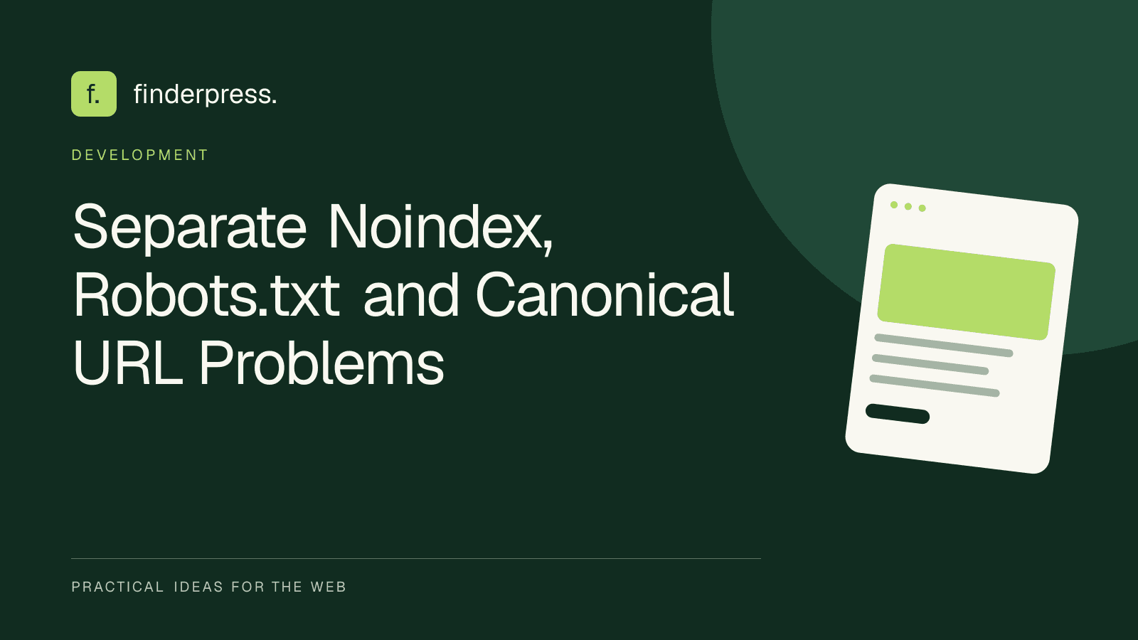 Separate Noindex, Robots.txt and Canonical URL Problems — FinderPress editorial cover