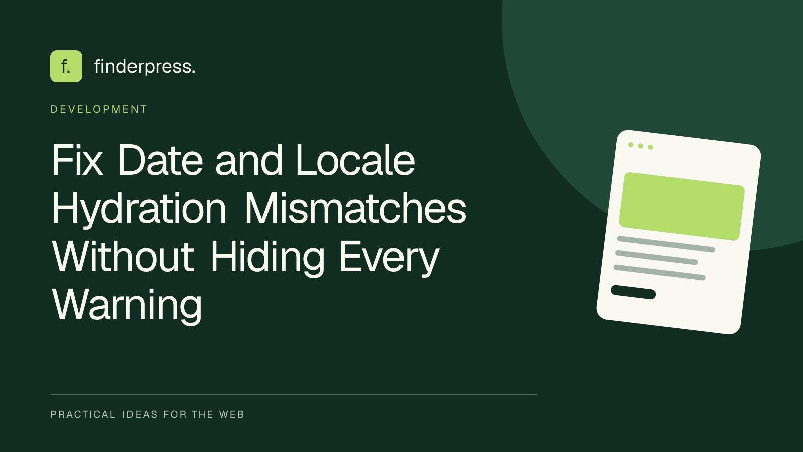 Fix Date and Locale Hydration Mismatches Without Hiding Every Warning — FinderPress editorial cover